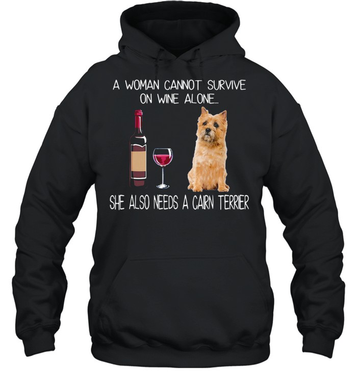 Good A Woman Also Needs A Cairn Terrier shirt Unisex Hoodie