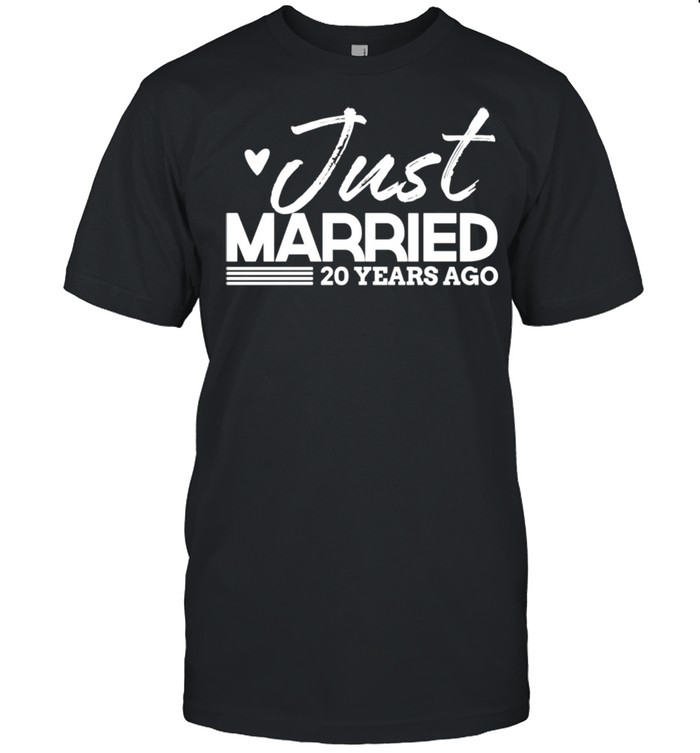 Just Married 20 Year Anniversary & Outfit shirt