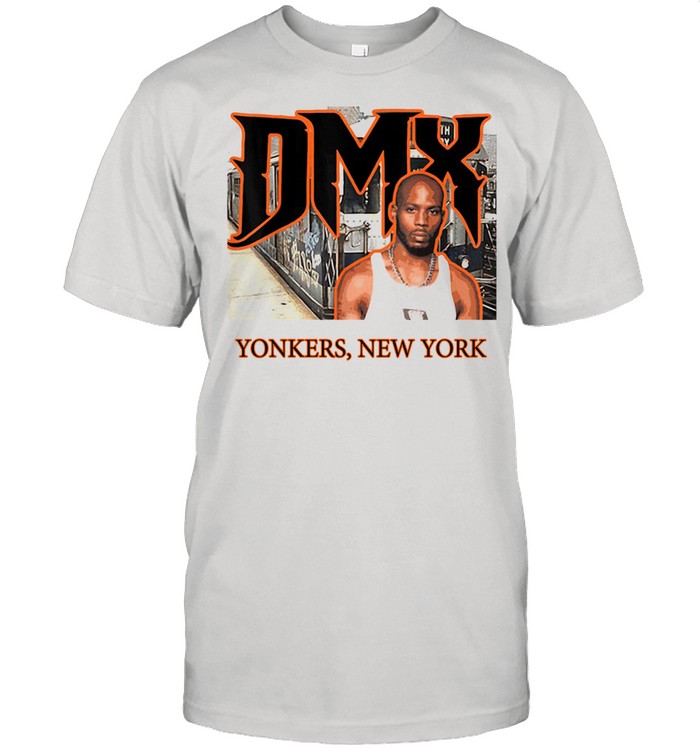 DMX Yonkers New York Shirt