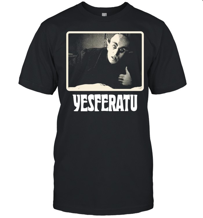 Yesferatu shirt