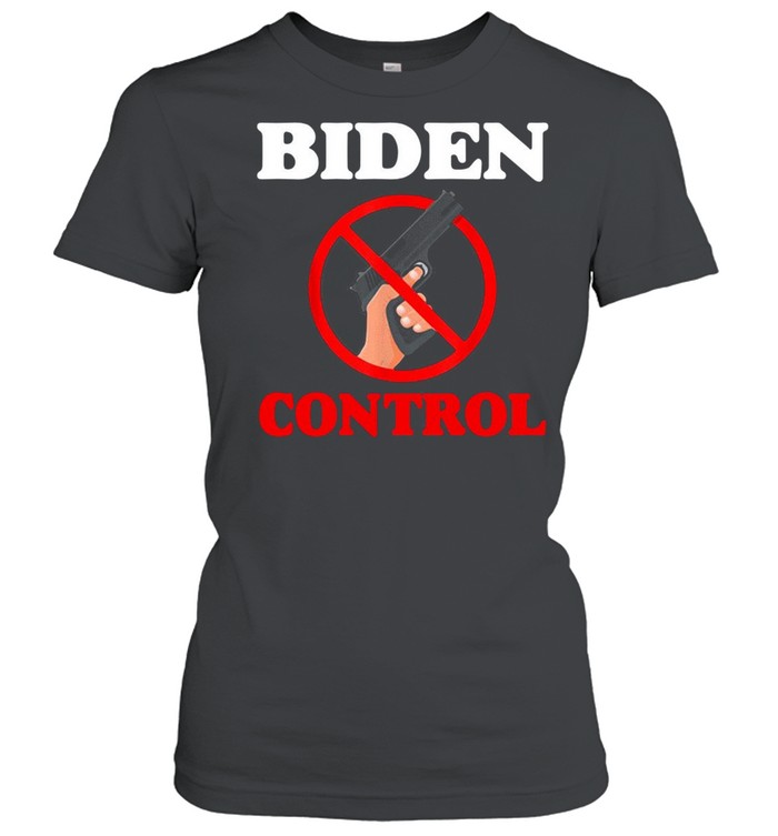 Joe Biden gun control shirt Classic Women's T-shirt
