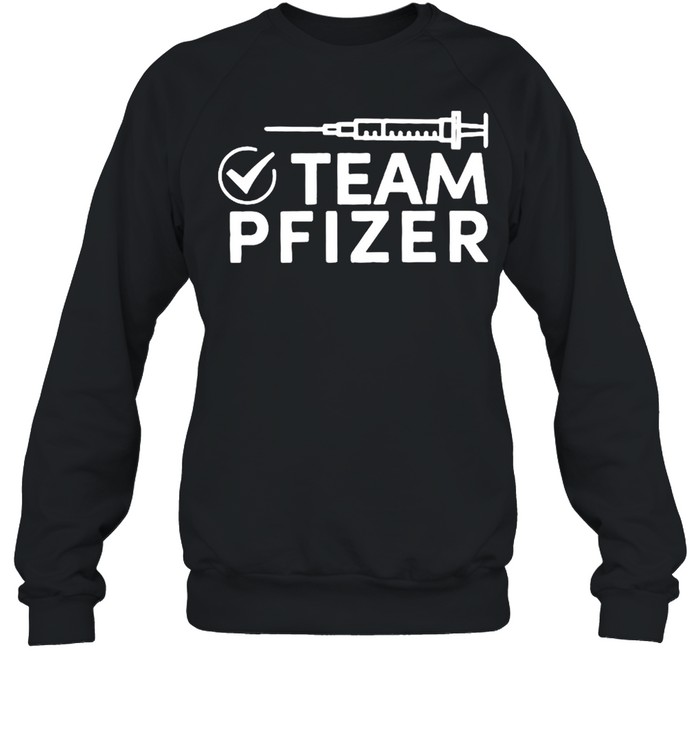 Vaccinated With Team Pfizer shirt Unisex Sweatshirt