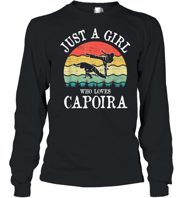 Just A Girl Who Loves Capoira shirt Long Sleeved T-shirt