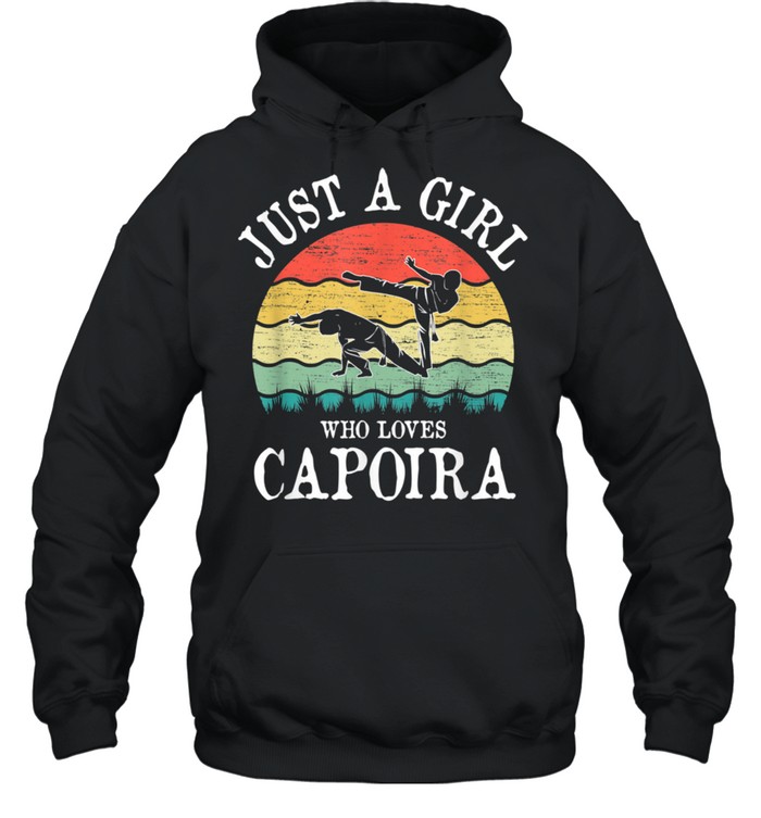 Just A Girl Who Loves Capoira shirt Unisex Hoodie