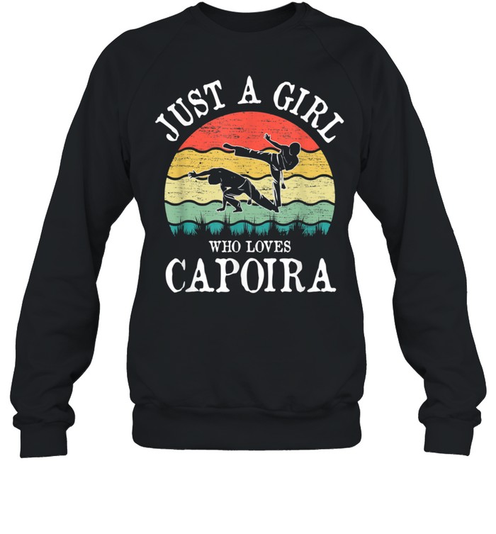 Just A Girl Who Loves Capoira shirt Unisex Sweatshirt