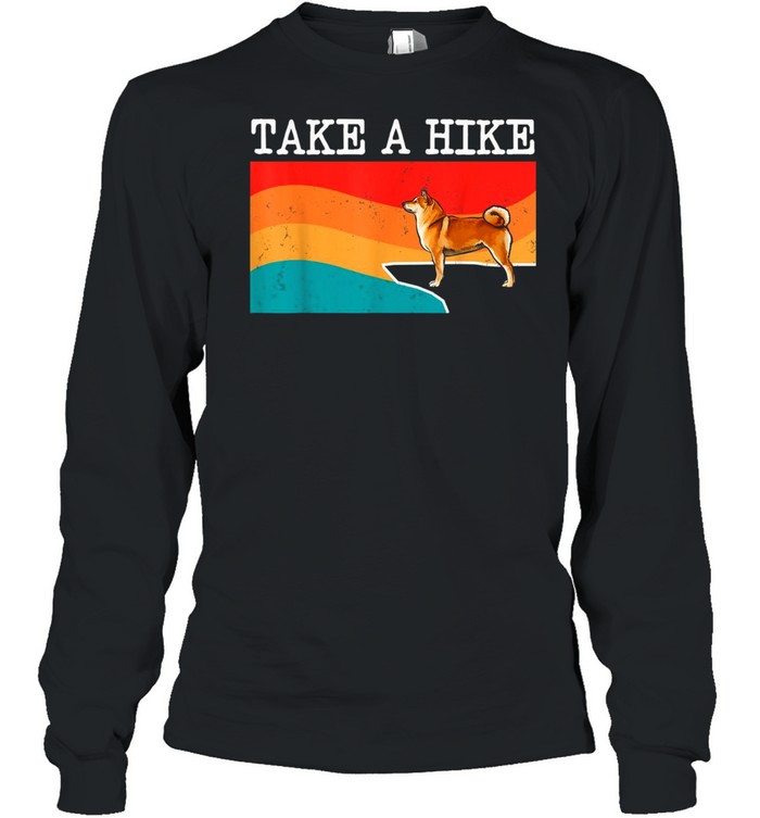 Take A Hike shirt Long Sleeved T-shirt