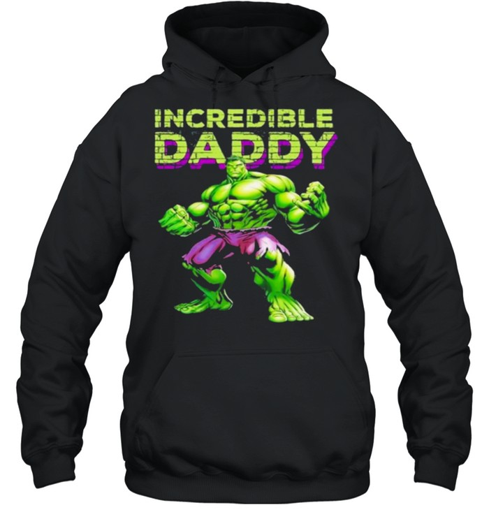Incredible Daddy Hulk shirt Unisex Hoodie