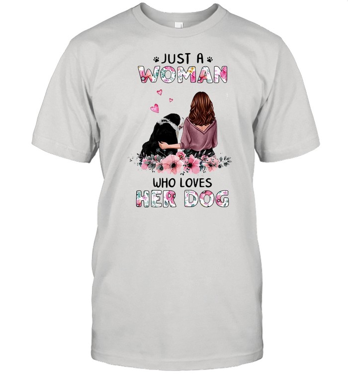Just A Woman Who Loves Her Dog Shirt