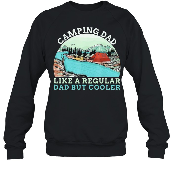 Camping Dad Like A regular Daddy But Cooler Vintage  Unisex Sweatshirt