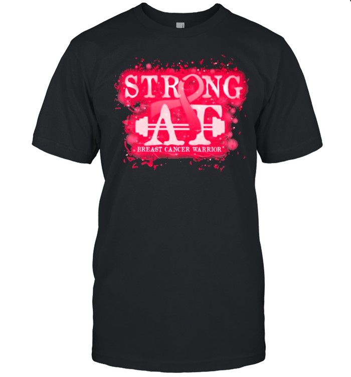 Strong AT Breast Cancer Warrior Shirt
