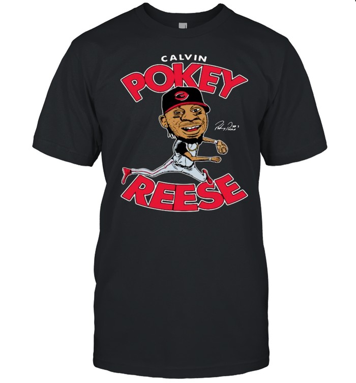 Calvin pokey reese shirt