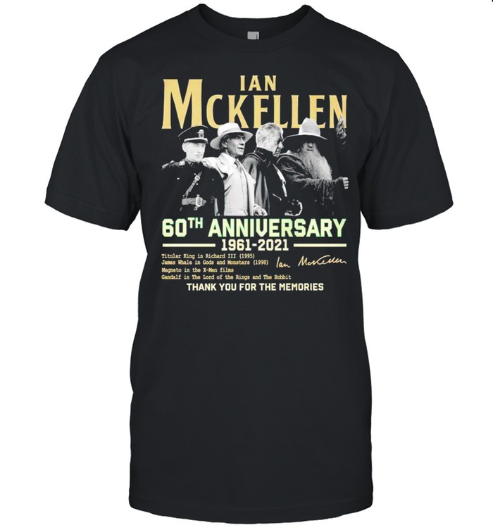 Ian McKellen 60th Anniversary 1961 2021 thank you for the memories shirt