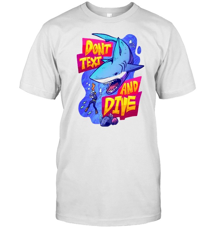 Don’t Text And Dive Premium T-Shirt