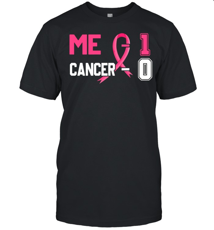 Cancer 0 Me 1 Pink Ribbon Breast Cancer Awareness Survivor T-shirt