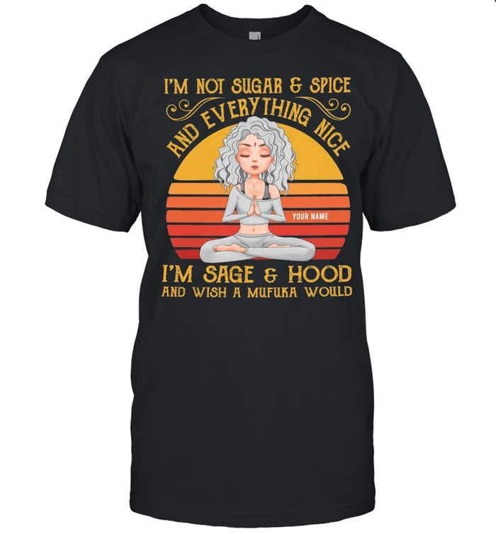 Yoga Girl Im not sugar and spice and everything nice vintage shirt