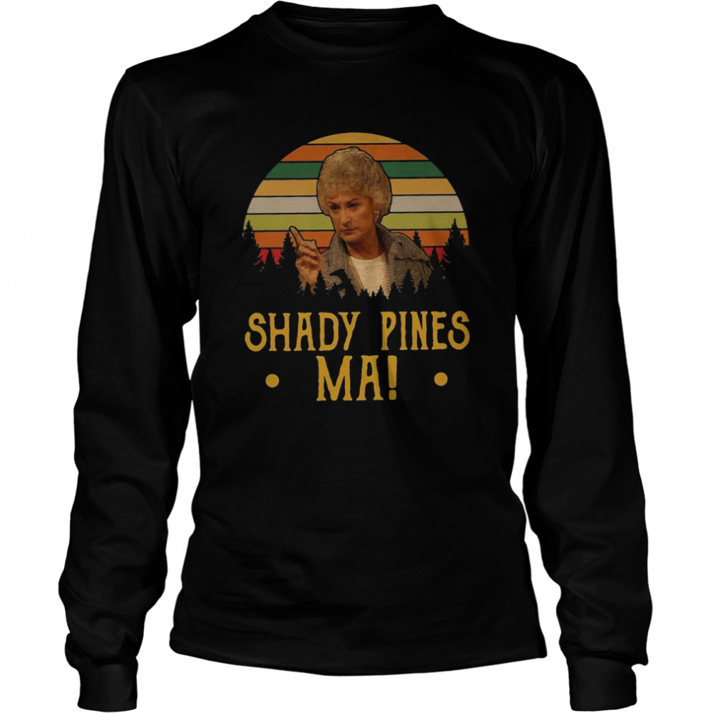 Shady Pines Ma 2021 Vintage T-shirt Long Sleeved T-shirt