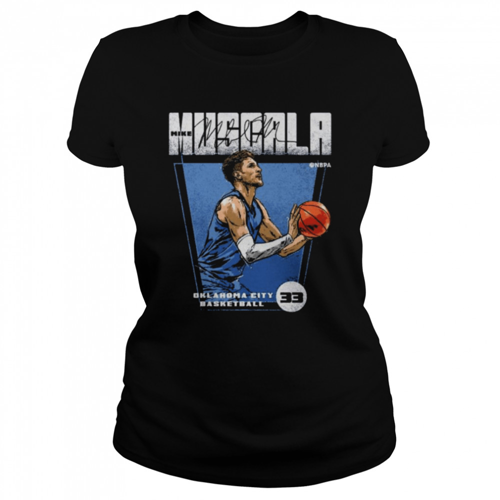 Mike Muscala Oklahoma City Thunder Basketball Premiere signature shirt Classic Women's T-shirt