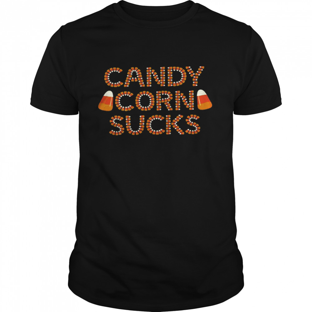 Candy corn sucks shirt