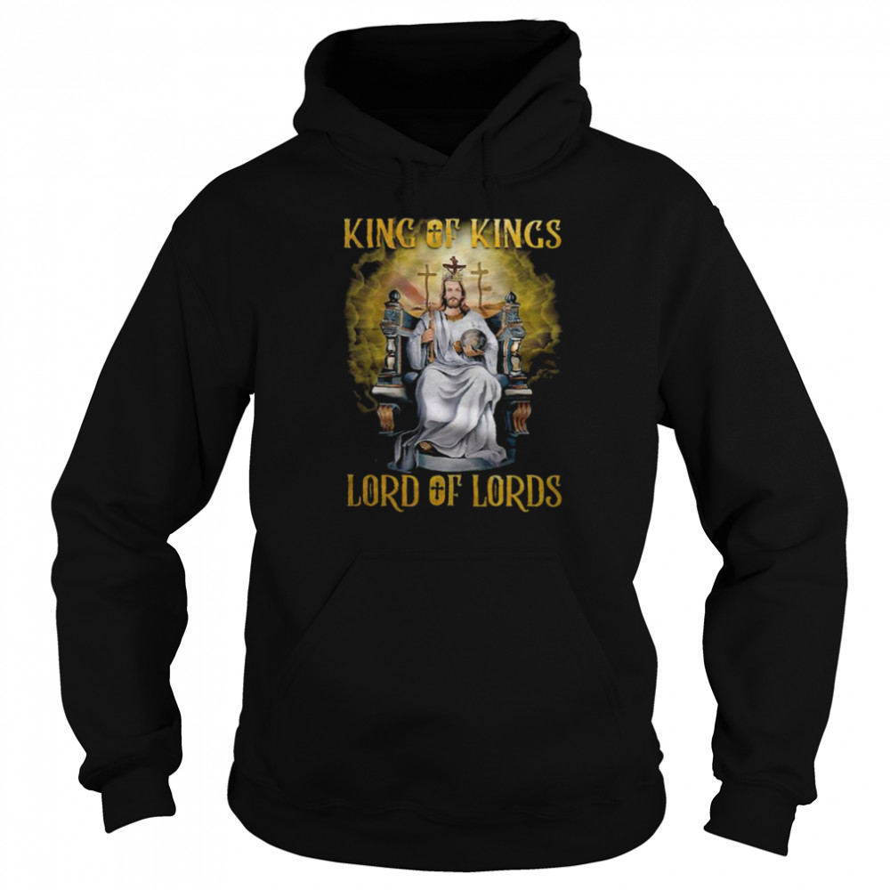 Jesus King of Kings Lord of Lords shirt Unisex Hoodie