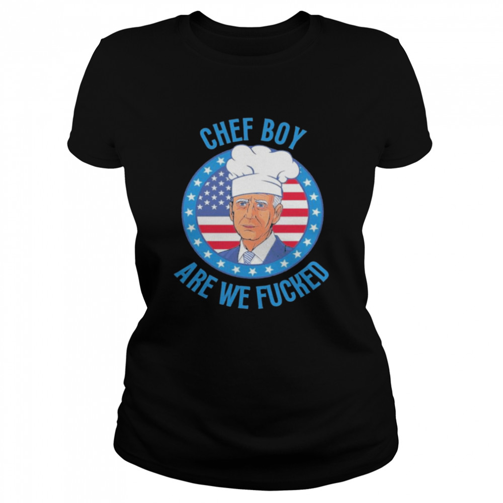 Joe Biden Chef Boyarewe Are We Fucked Vintage Flag Fjb  Classic Women's T-shirt