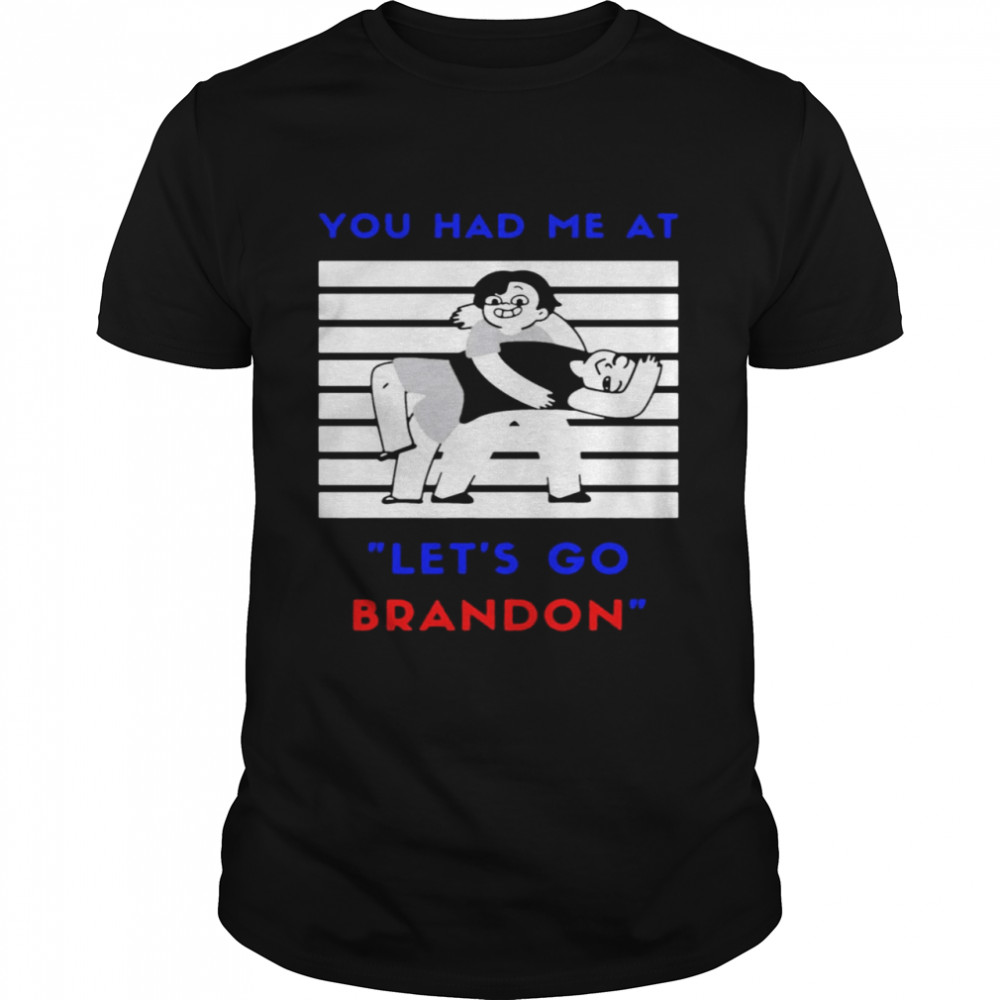 You Had Me At Let’s Go Brandon Vintage Shirt