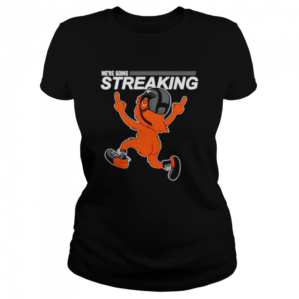 We’re going streaking shirt Classic Women's T-shirt