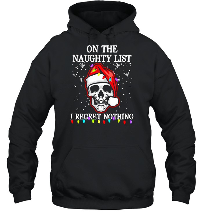 Santa Skull On The Naughty List I Regret Nothing Christmas  Unisex Hoodie