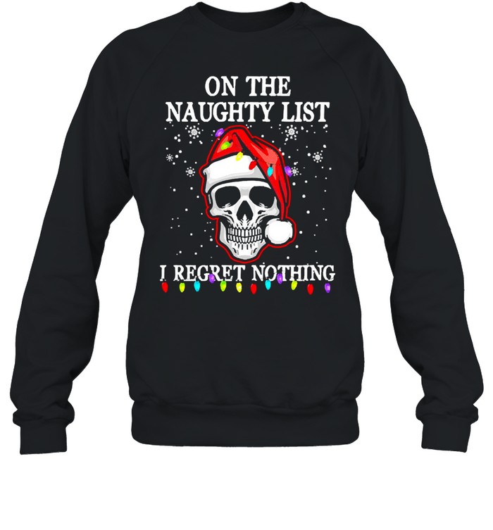 Santa Skull On The Naughty List I Regret Nothing Christmas  Unisex Sweatshirt