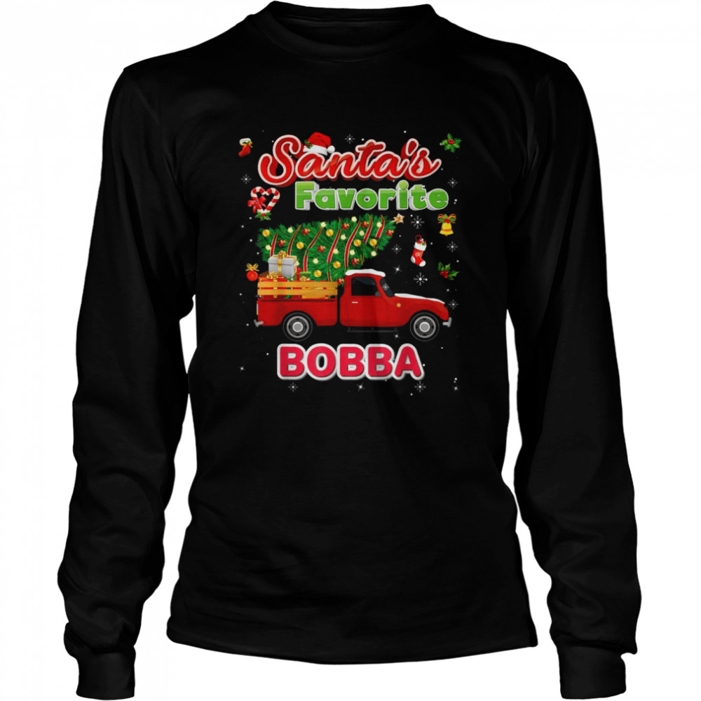 Santa’s Favorite Bobba Christmas Tree Truck Matching Family  Long Sleeved T-shirt