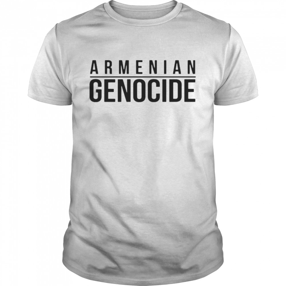 Armenian Genocide shirt