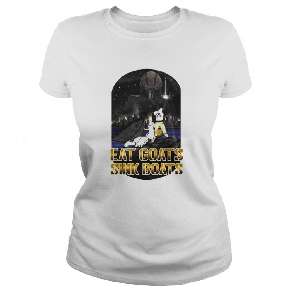 Eat goats sink boats shirt Classic Women's T-shirt