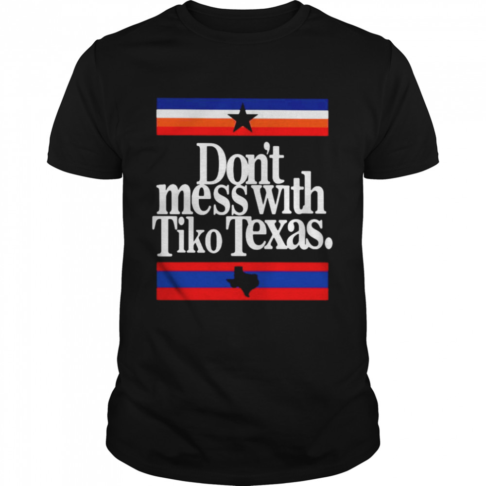 Barstool Sports Don’t Mess With Tiko Texas Shirt