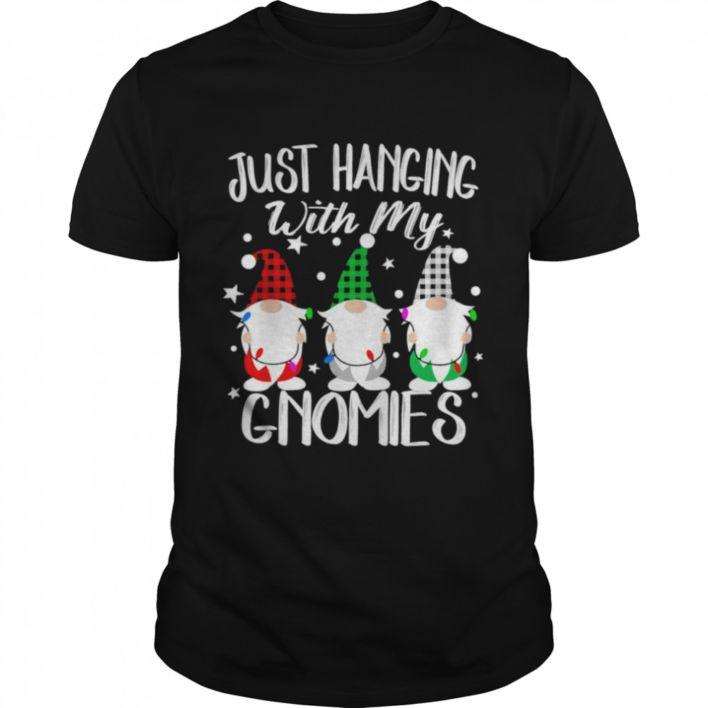 just Hanging With My Gnomies Christmas Pamajas Family Tee Shirt