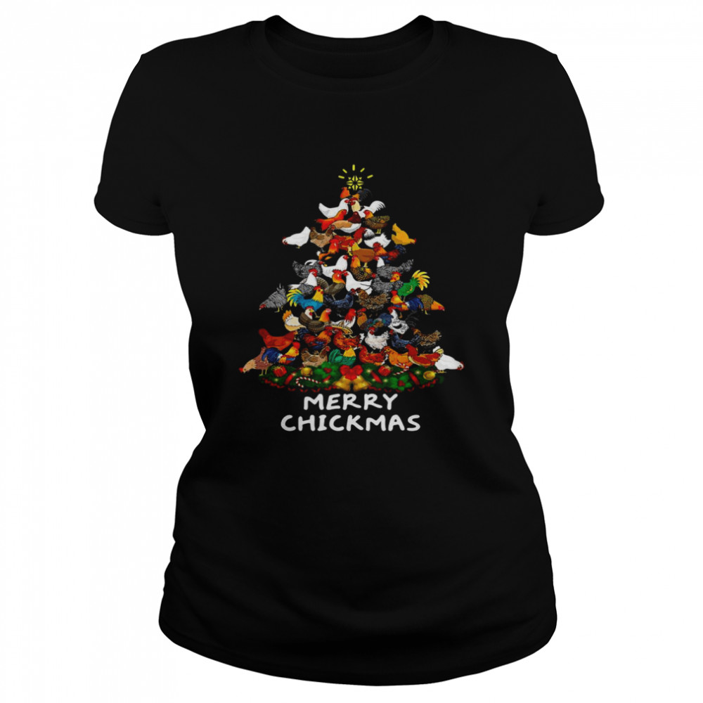 Merry Chickmas Chicken Christmas Tree Farmer Chickens  Classic Women's T-shirt