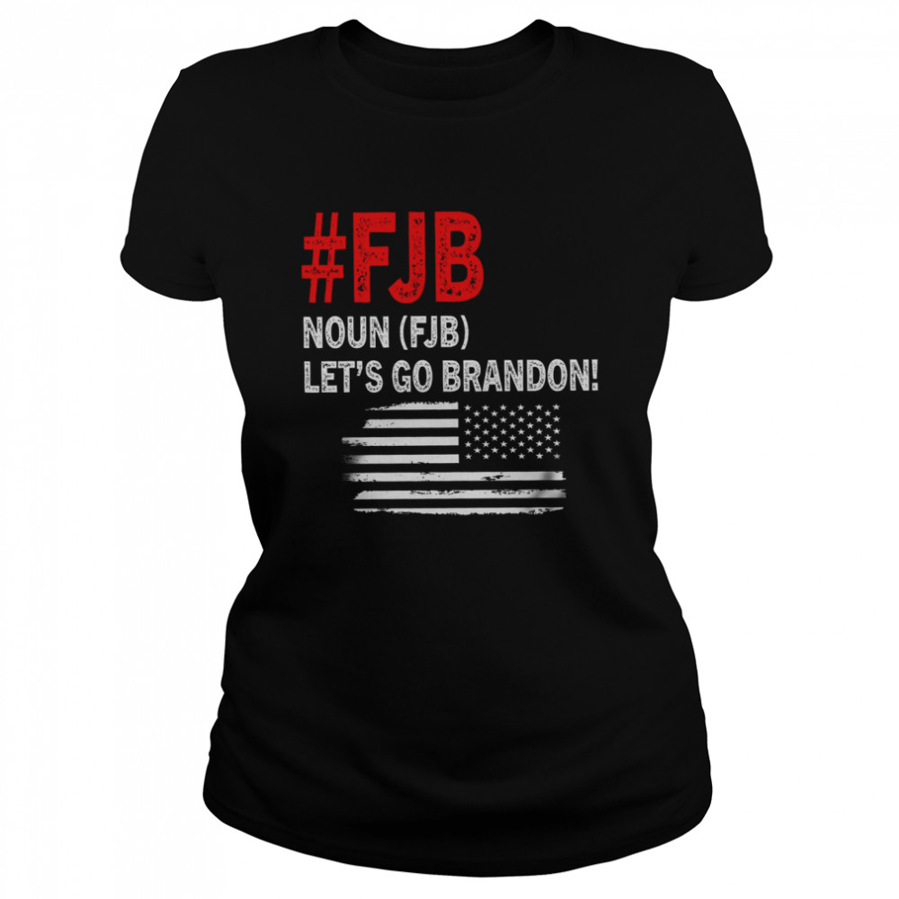 FJB Noun Let’s Go Brandon  Classic Women's T-shirt