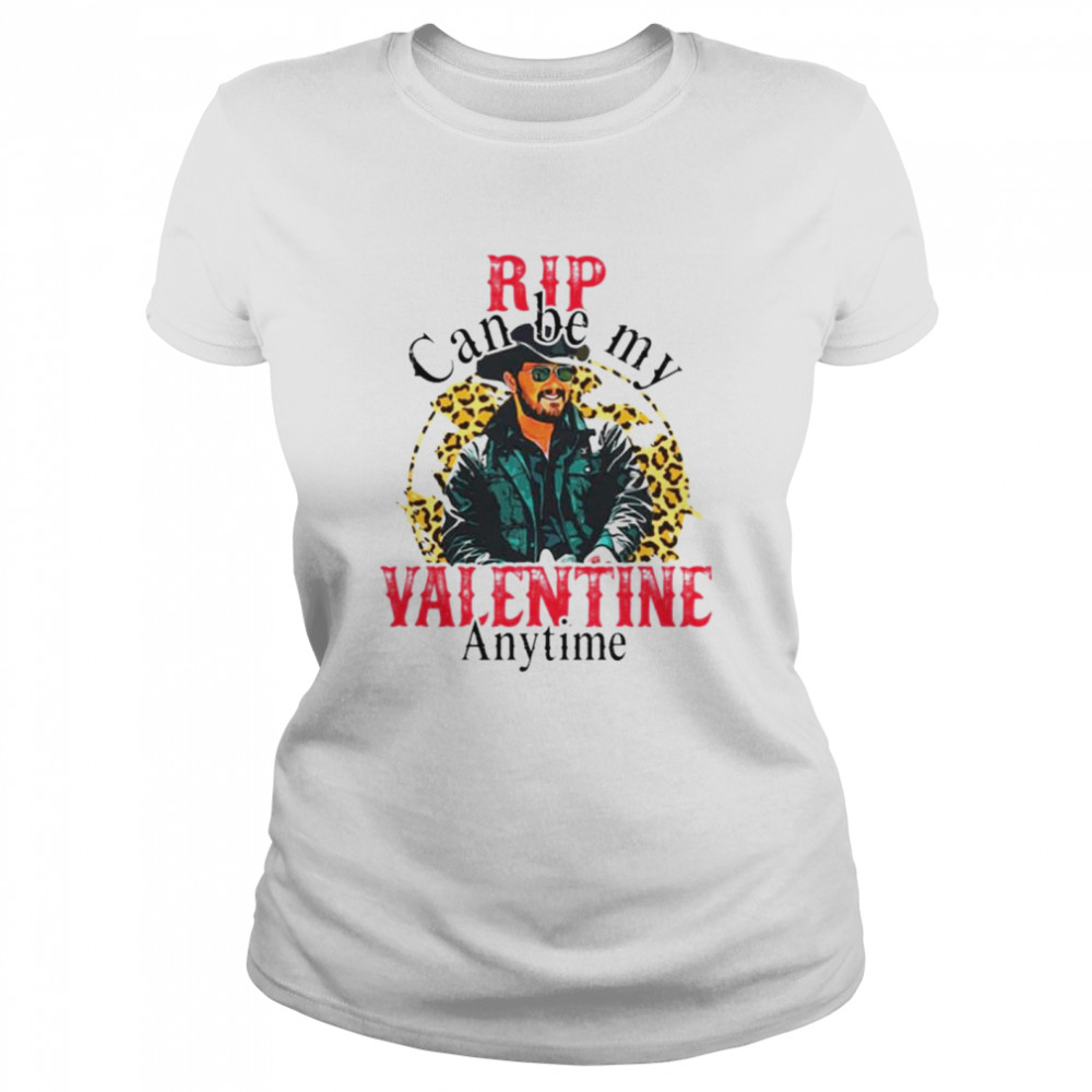 Rip Can Be My Valentine Anytime T-shirt Classic Women's T-shirt
