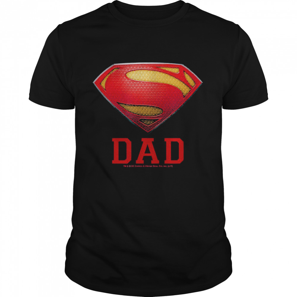 Superman Man Of Steel Dad Of Steel Shirt