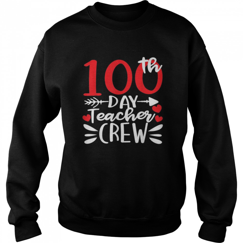 100th Day Teacher Crew Happy 100 Days of School  Unisex Sweatshirt