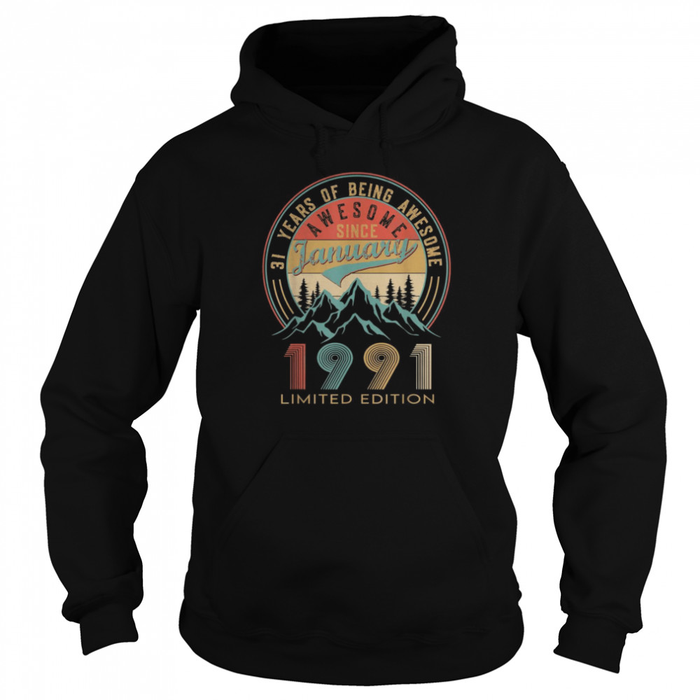 31 Years Old Awesome Since January 1991  Unisex Hoodie