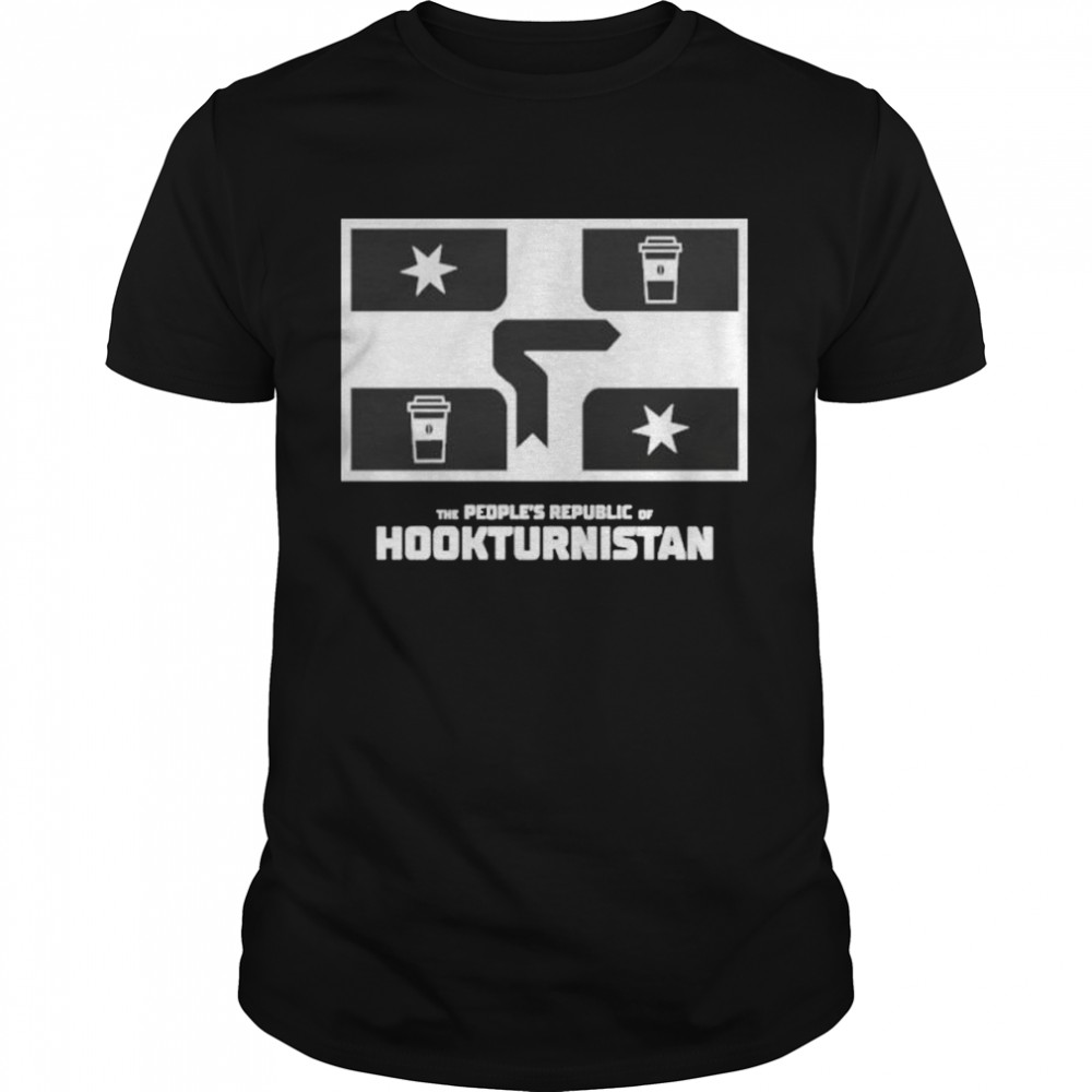 The Peoples Republic Of Hookturnistan shirt