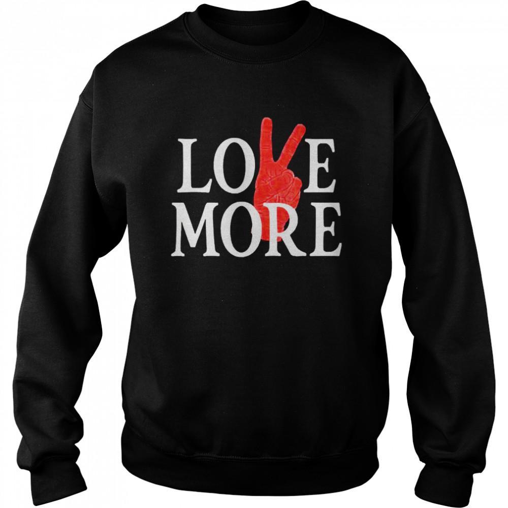 Valentines Love More For Him Her 2022  Unisex Sweatshirt
