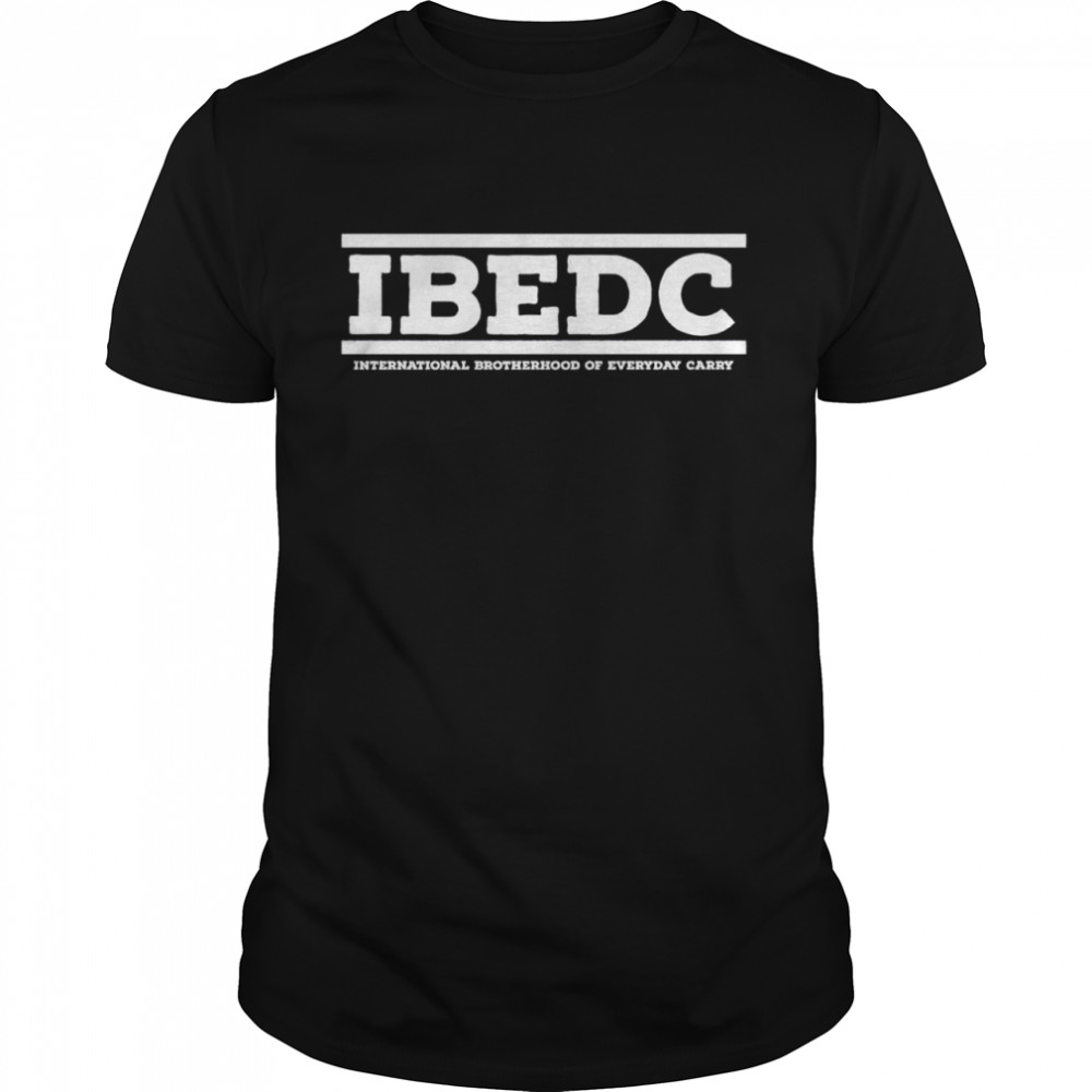 IBEDC international brotherhood of everyday carry shirt