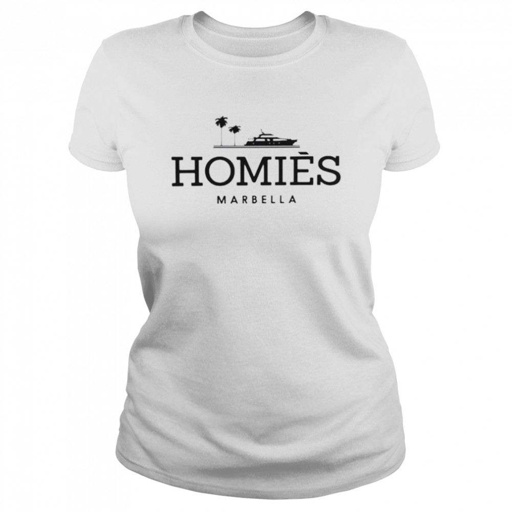 Homies Marbella shirt Classic Women's T-shirt