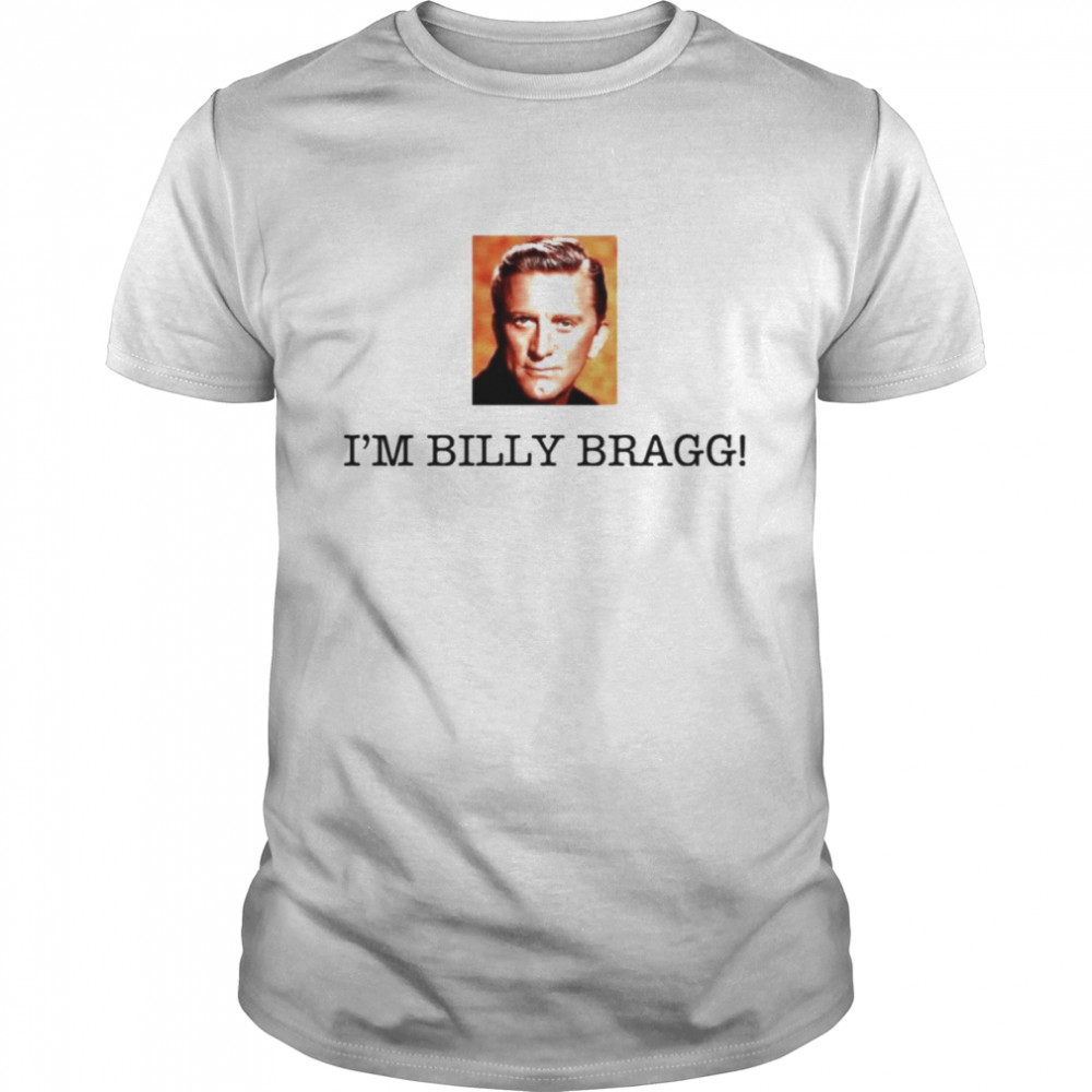 LGBT Cis I’m Billy Bragg T-Shirt