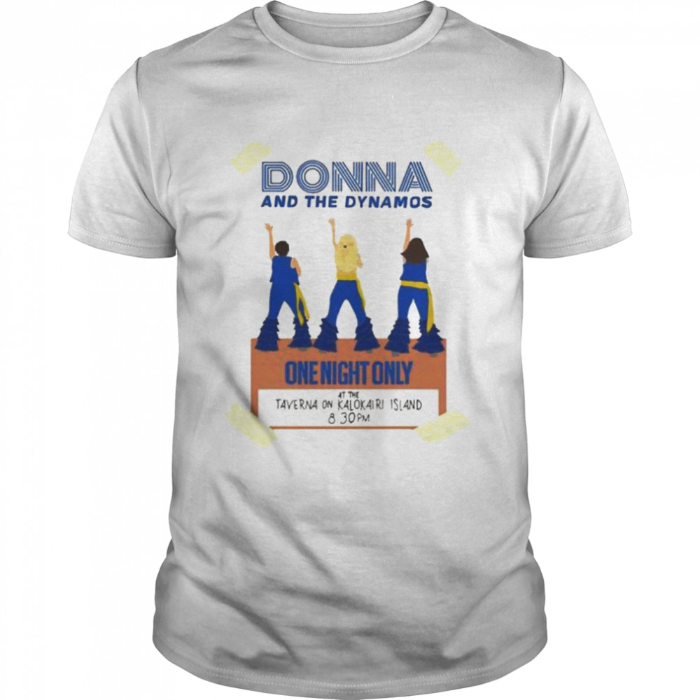 Donna And The Dynamos Mamma Mia shirt
