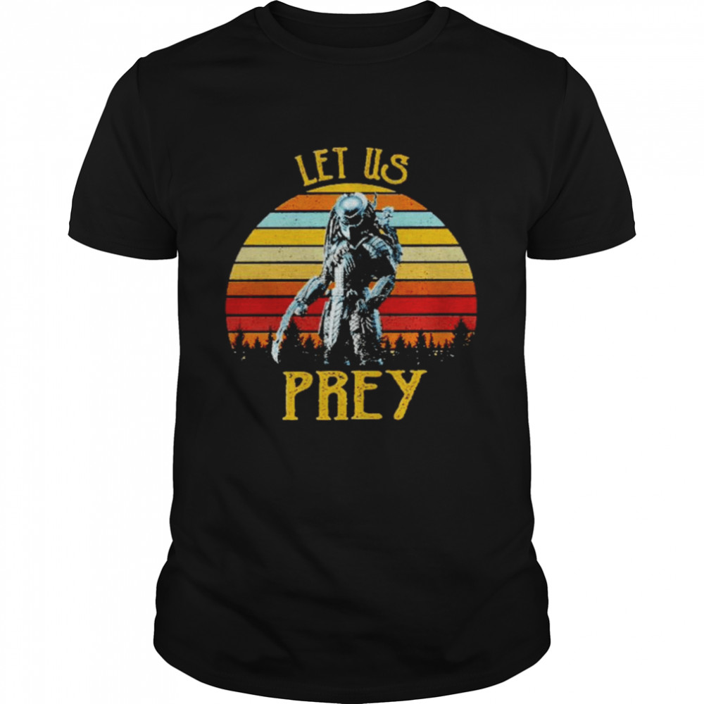 Predator prey let us prey vintage shirt