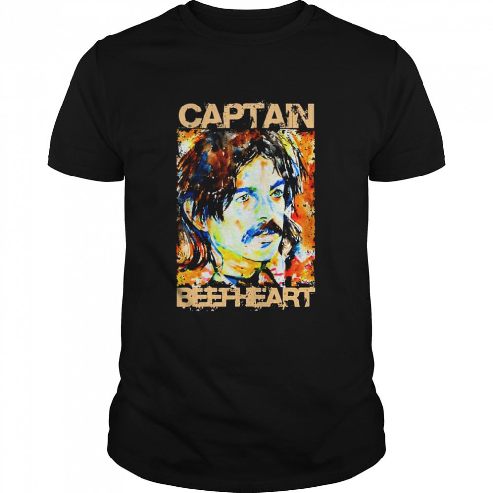 Don’t Have To Tell Me Captain Beefheart shirt