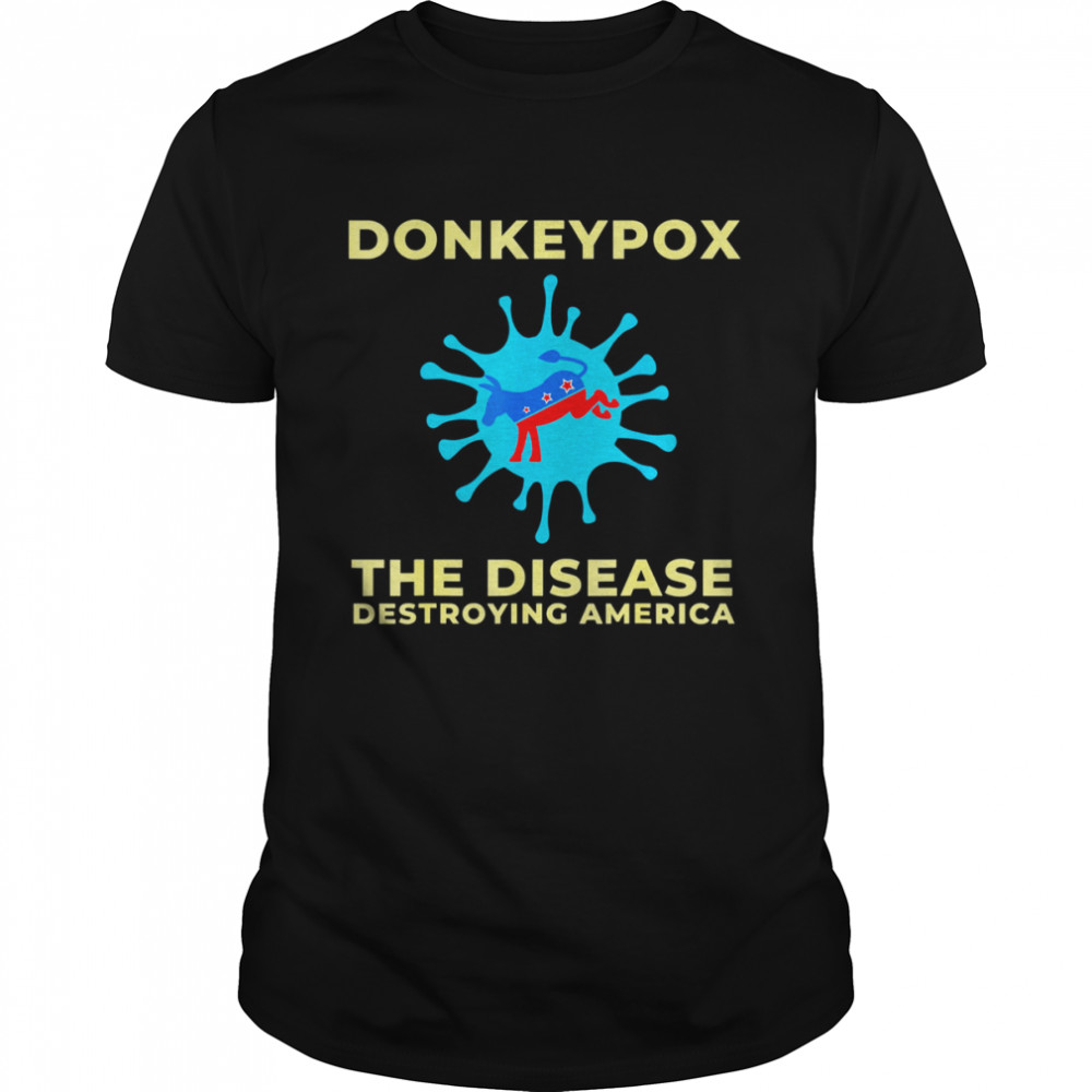 Donkeypox Conservative Anti Biden T-Shirt