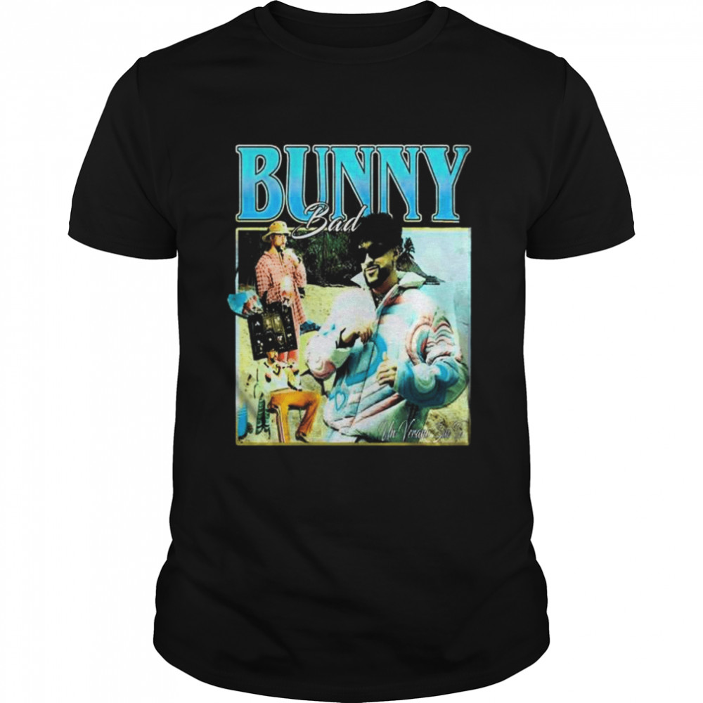 Bad bunny vintage 2022 shirt