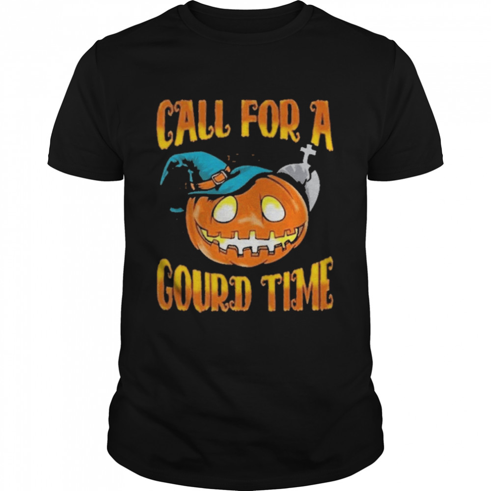 Call For a Gourd Time Jack o Lantern Halloween T-Shirt